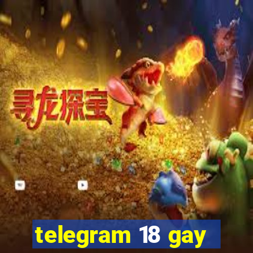 telegram 18 gay